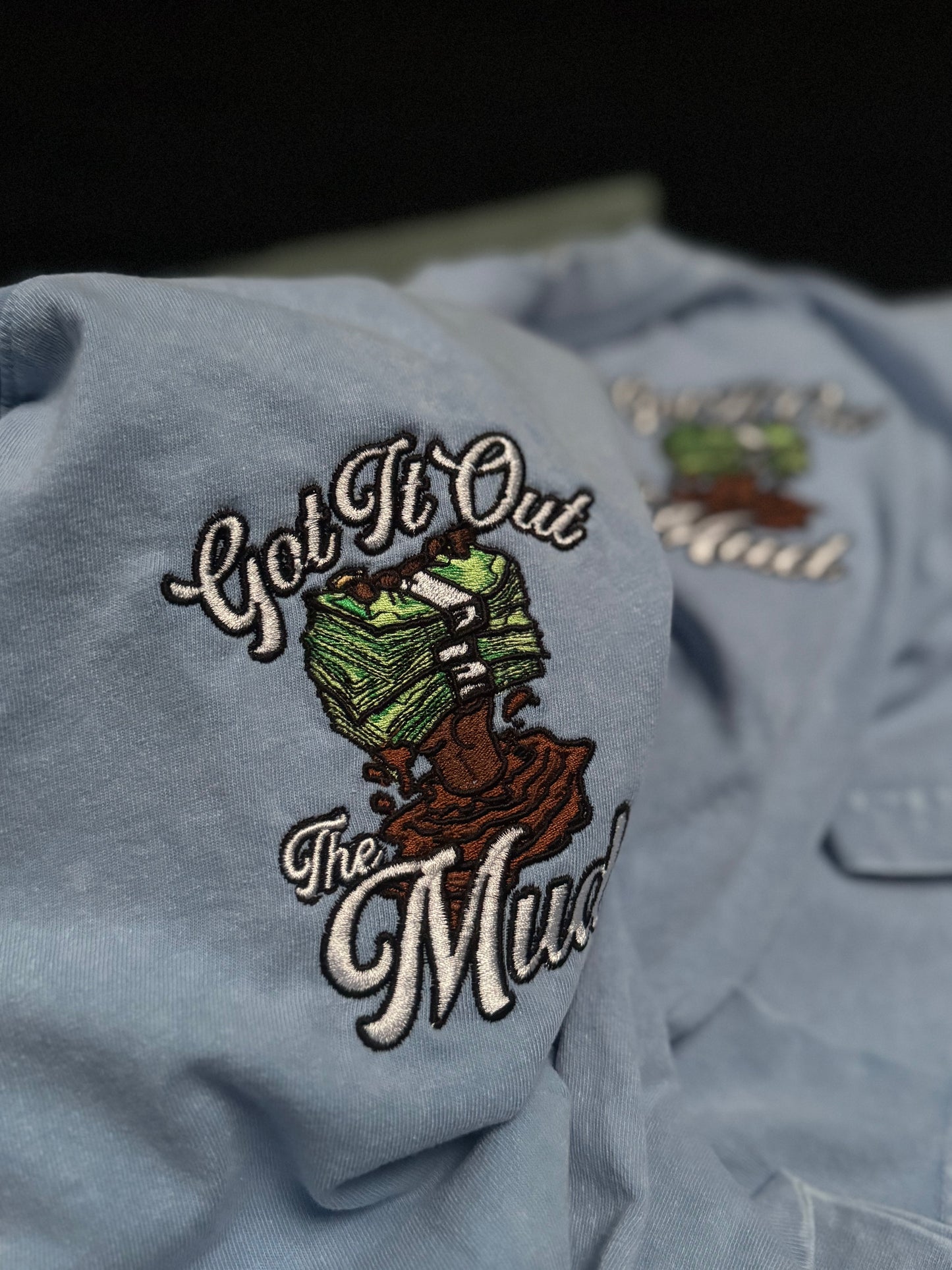 GOT IT OUT THE MUD T-SHIRT